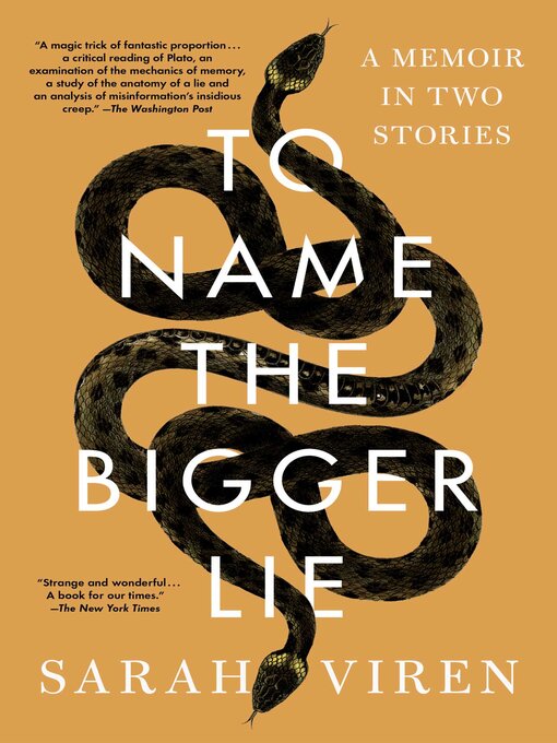 Title details for To Name the Bigger Lie by Sarah Viren - Wait list